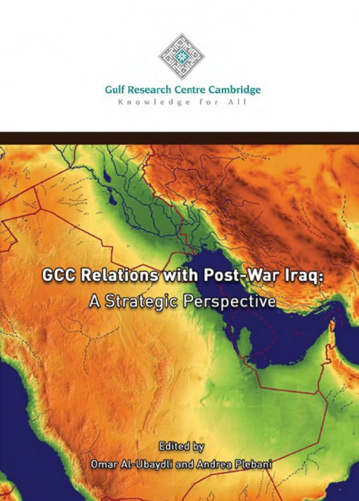 العلاقات بين دول مجلس التعاون والعراق ما بعد الحرب: نظرة استراتيجية